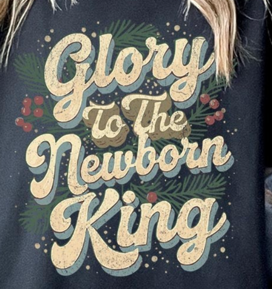 Glory To The Newborn King Tee BLACK