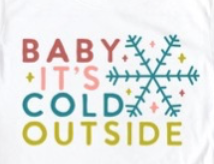 Load image into Gallery viewer, Retro Baby its Cold Graphic CREAM
